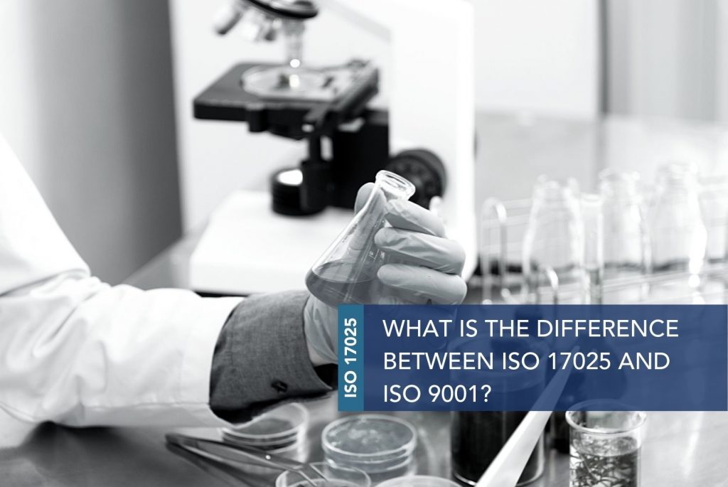 ISO 17025 VS ISO 9001