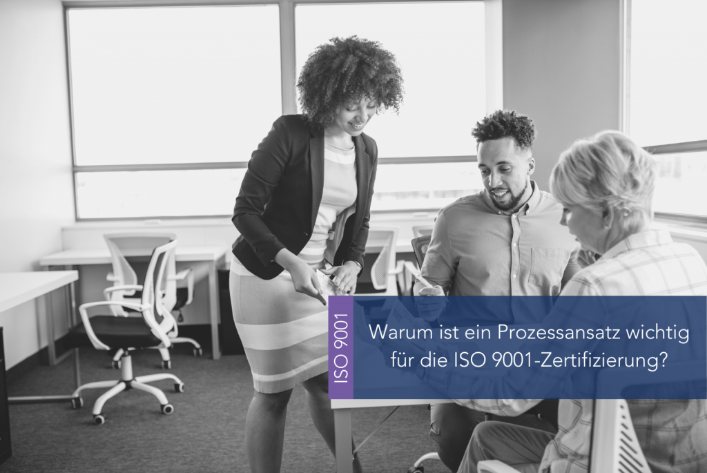 Warum ist ein Prozessansatz wichtig für die ISO 9001-Zertifizierung MAIN