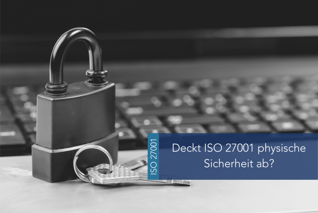 Deckt ISO 27001 physische Sicherheit ab MAIN