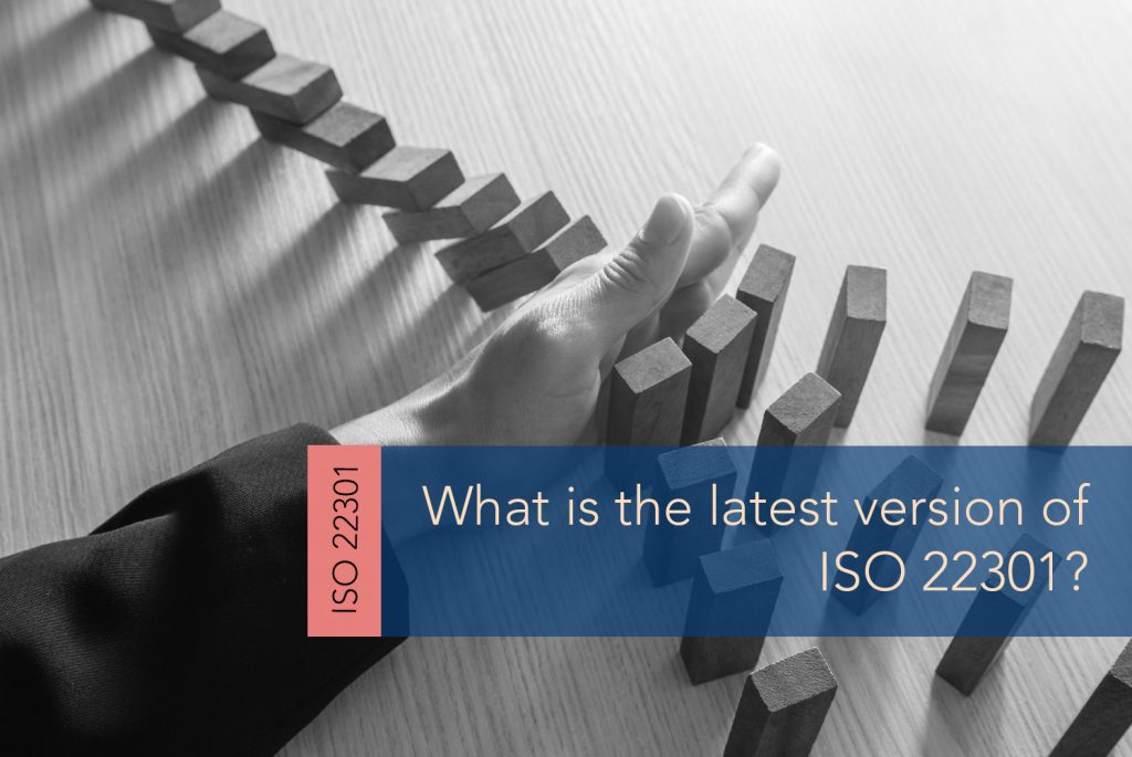 What is the latest version of ISO 22301? 22301:2019