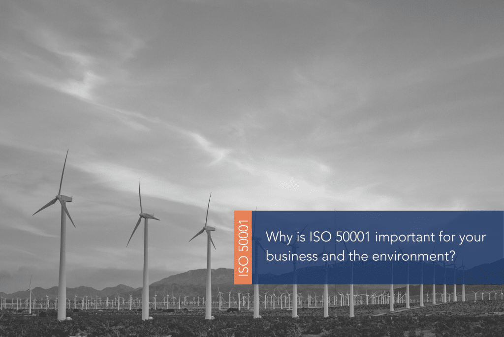 Why is ISO 50001 important MAIN A group of wind turbines