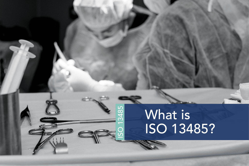 What is ISO 13485?