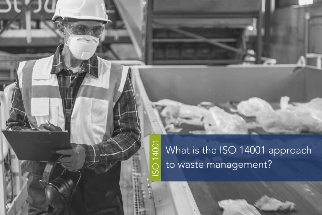 What is the ISO 14001 approach to waste management MAIN